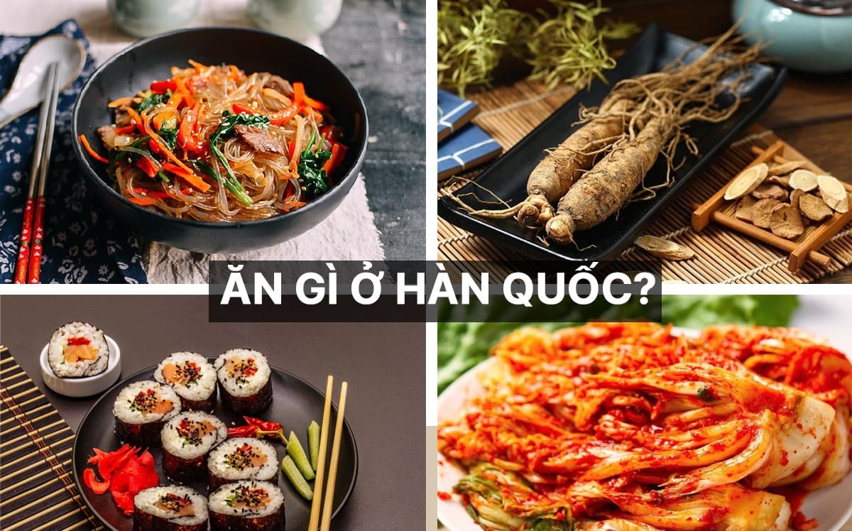 Ăn Gì Ở Hàn Quốc?