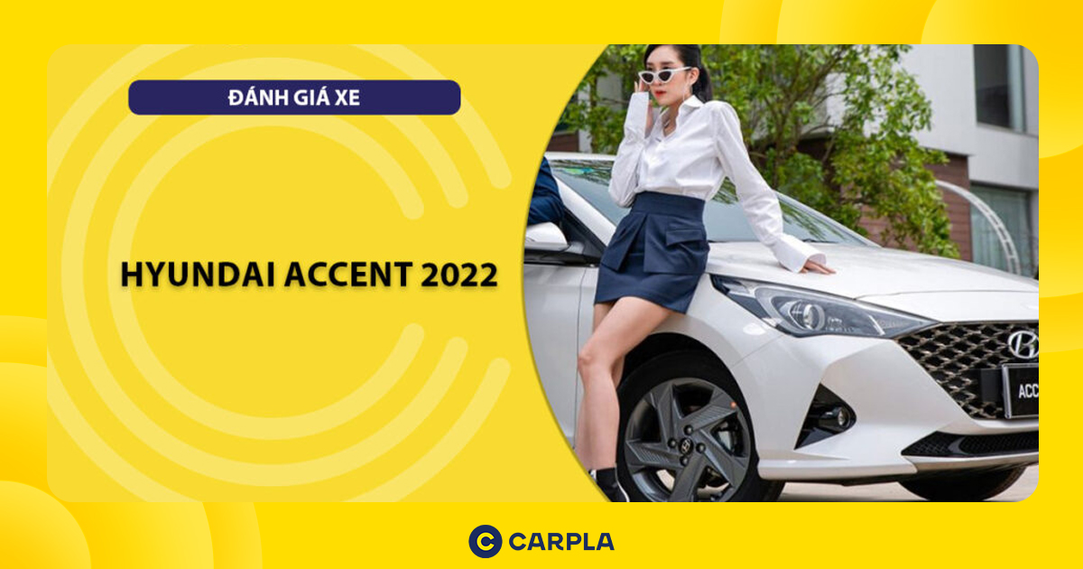 Hình ảnh bài viết: Hyundai Accent 2022: Thông số, đánh giá chi tiết và giá bán