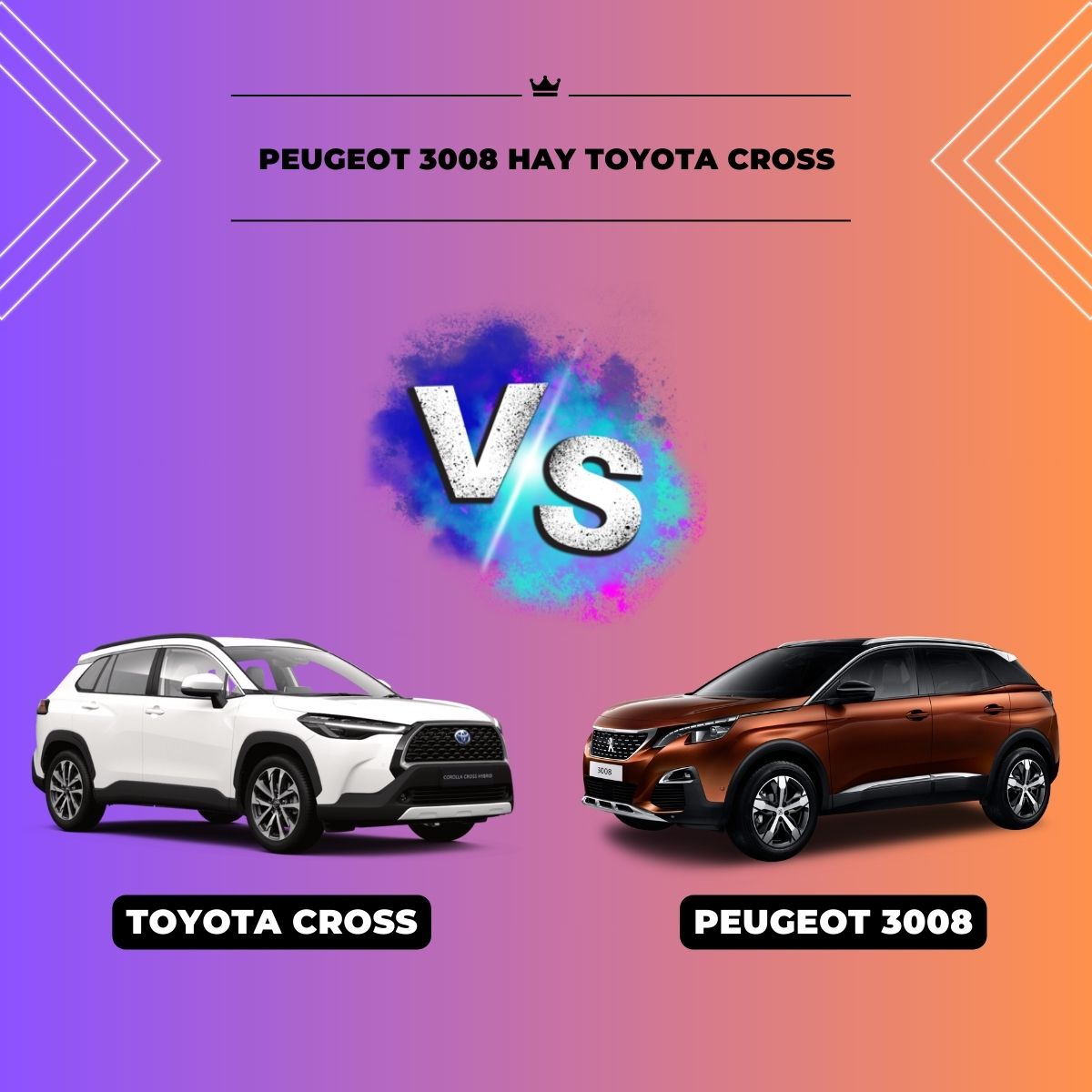 Nên mua xe Peugeot 3008 hay Toyota Cross