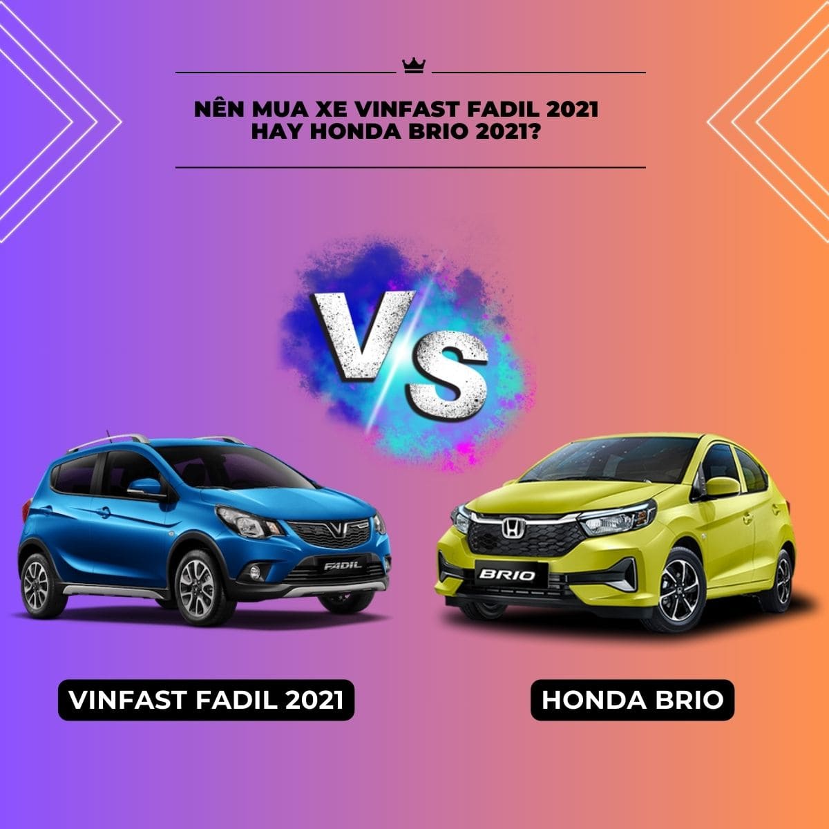 Nên mua xe VinFast Fadil 2021 hay Honda Brio 2021?