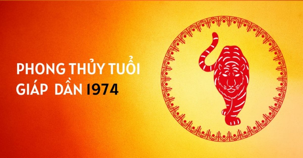 Tử vi tuổi Giáp Dần 1974
