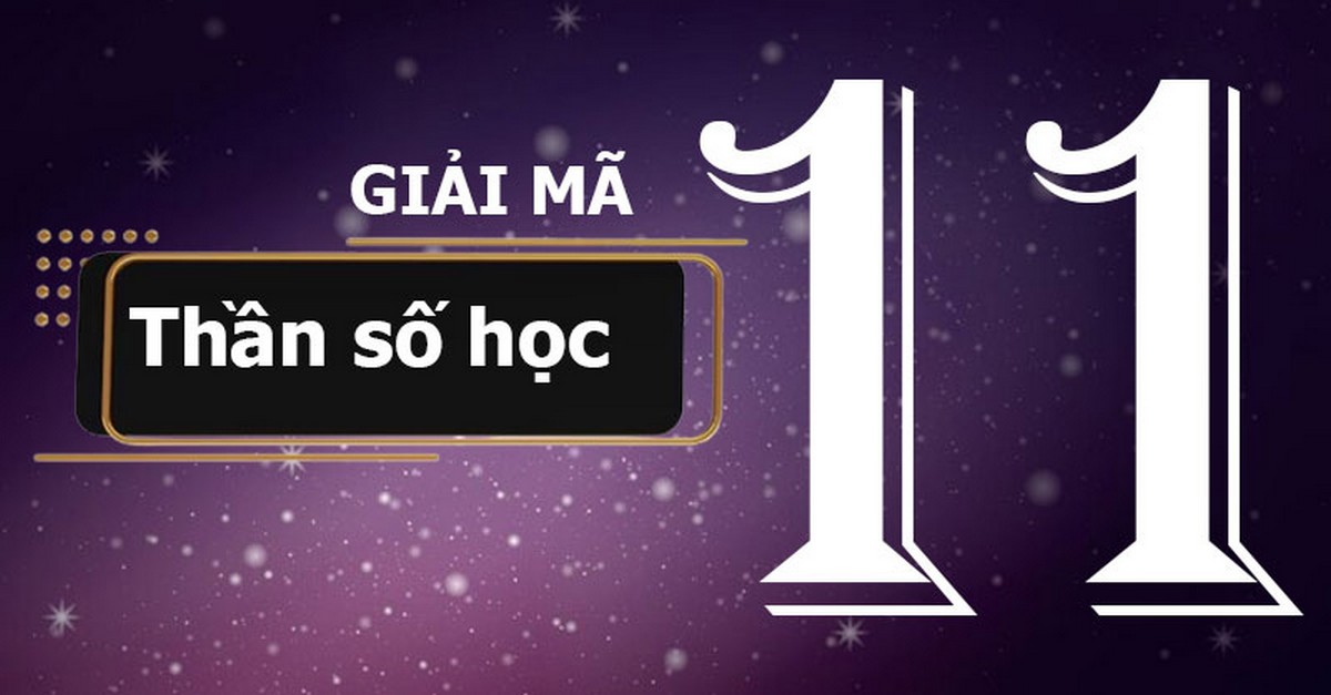 Ý nghĩa thần số học số 11