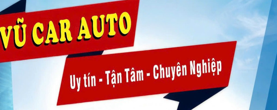 Banner cửa hàng VŨ CAR AUTO
